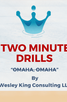 Featured Image for Two Minute Drill by Wesley King Consulting