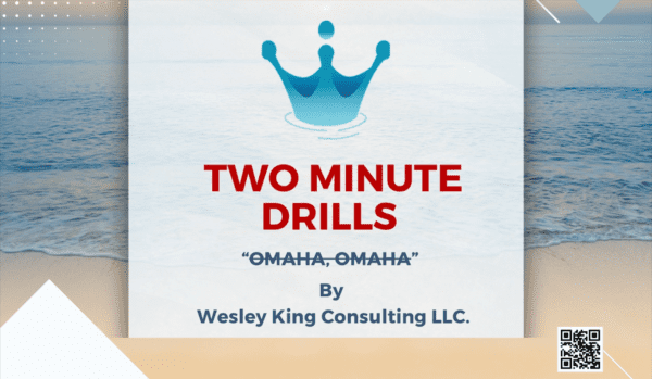 Featured Image for Two Minute Drill by Wesley King Consulting